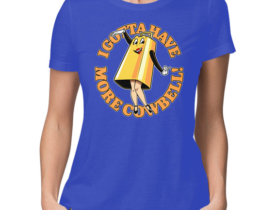 I Gotta Have More Cowbell