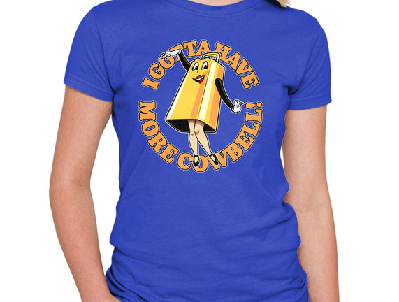 I Gotta Have More Cowbell