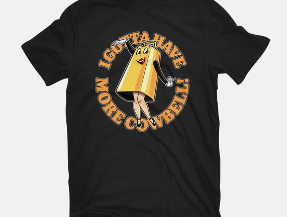 I Gotta Have More Cowbell