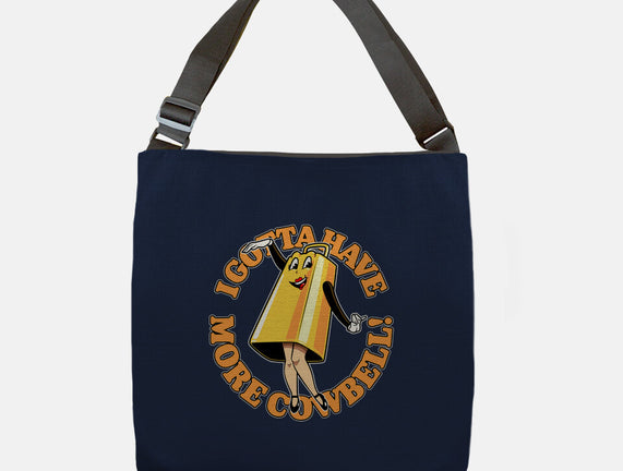 I Gotta Have More Cowbell