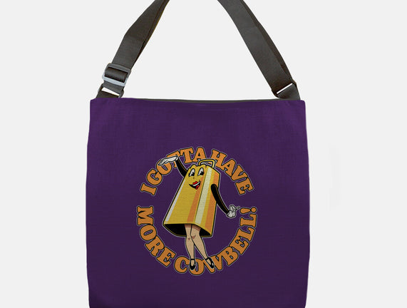 I Gotta Have More Cowbell