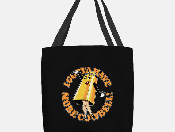 I Gotta Have More Cowbell