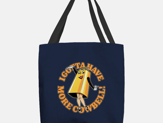 I Gotta Have More Cowbell