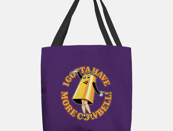 I Gotta Have More Cowbell