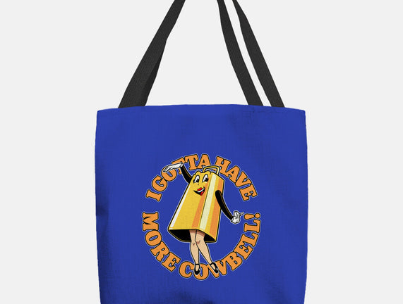 I Gotta Have More Cowbell