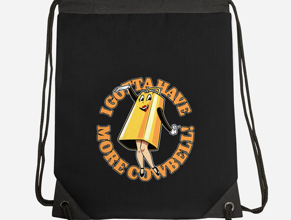 I Gotta Have More Cowbell