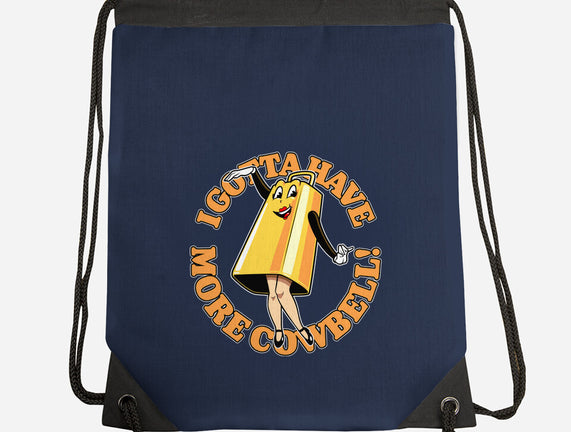 I Gotta Have More Cowbell