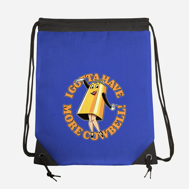 I Gotta Have More Cowbell-None-Drawstring-Bag-boltfromtheblue