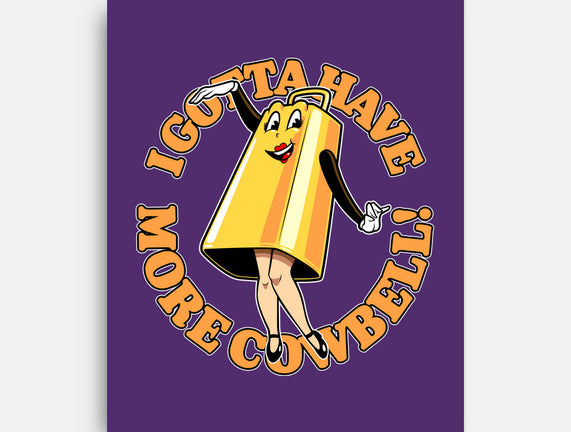 I Gotta Have More Cowbell
