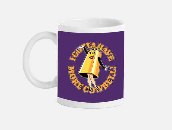 I Gotta Have More Cowbell