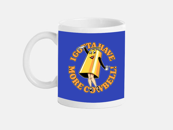 I Gotta Have More Cowbell