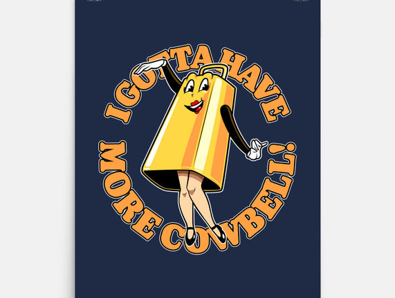 I Gotta Have More Cowbell