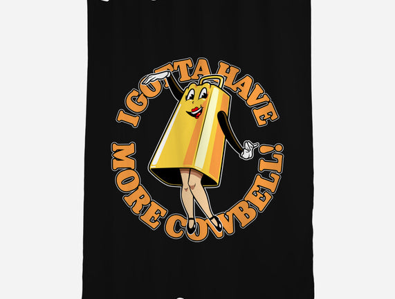 I Gotta Have More Cowbell