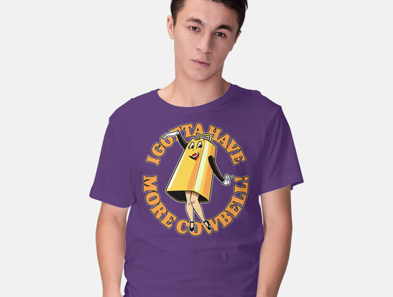 I Gotta Have More Cowbell