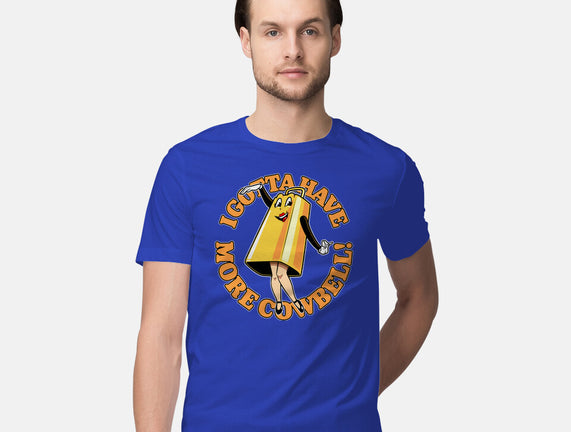I Gotta Have More Cowbell