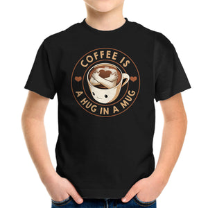 Coffee Is A Hug In A Mug