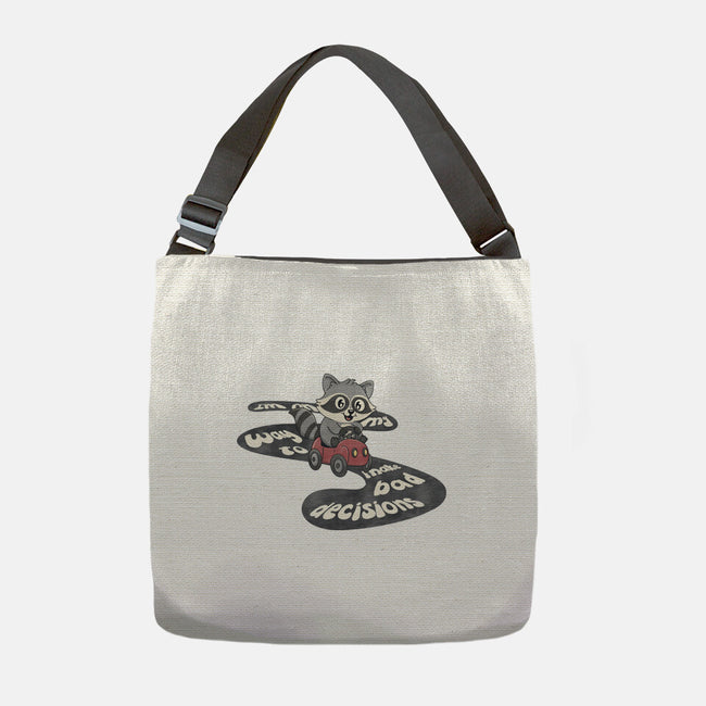 On My way To Make Bad Decisions-None-Adjustable Tote-Bag-Loobs