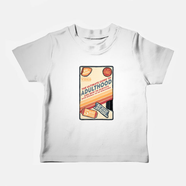 Guide To Adulthood-Baby-Basic-Tee-glitchygorilla