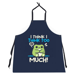 I Think I Think Too Much