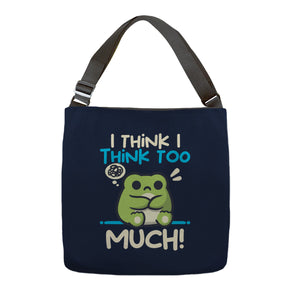 I Think I Think Too Much