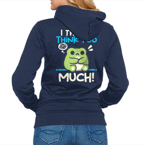 I Think I Think Too Much