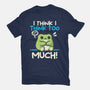 I Think I Think Too Much-Womens-Basic-Tee-NemiMakeit
