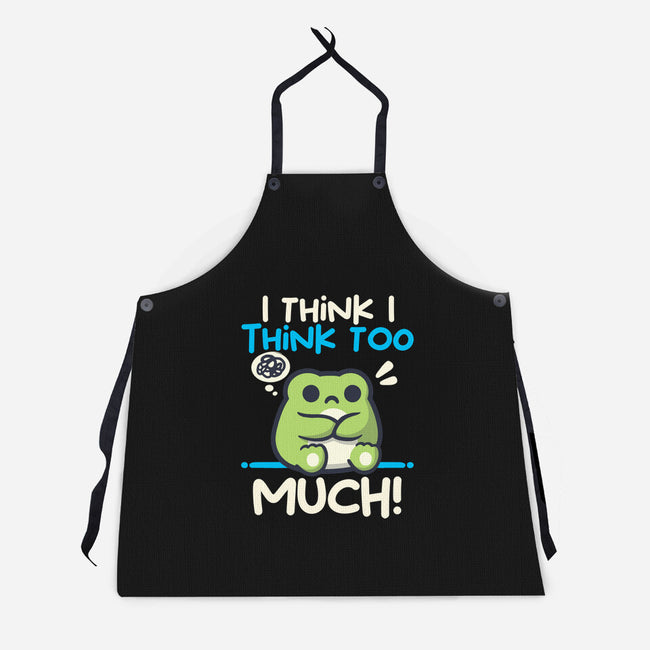 I Think I Think Too Much-Unisex-Kitchen-Apron-NemiMakeit