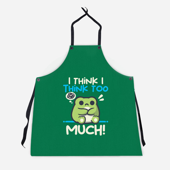 I Think I Think Too Much-Unisex-Kitchen-Apron-NemiMakeit
