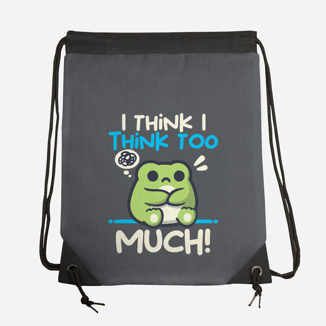 I Think I Think Too Much-None-Drawstring-Bag-NemiMakeit