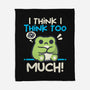 I Think I Think Too Much-None-Fleece-Blanket-NemiMakeit