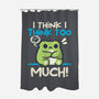 I Think I Think Too Much-None-Polyester-Shower Curtain-NemiMakeit