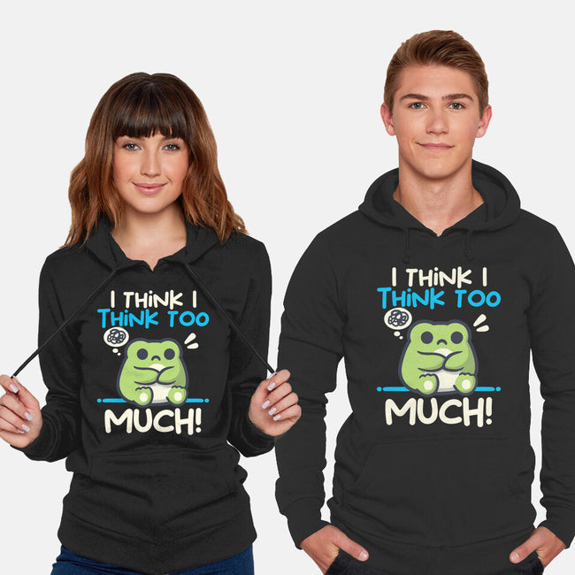 I Think I Think Too Much-Unisex-Pullover-Sweatshirt-NemiMakeit