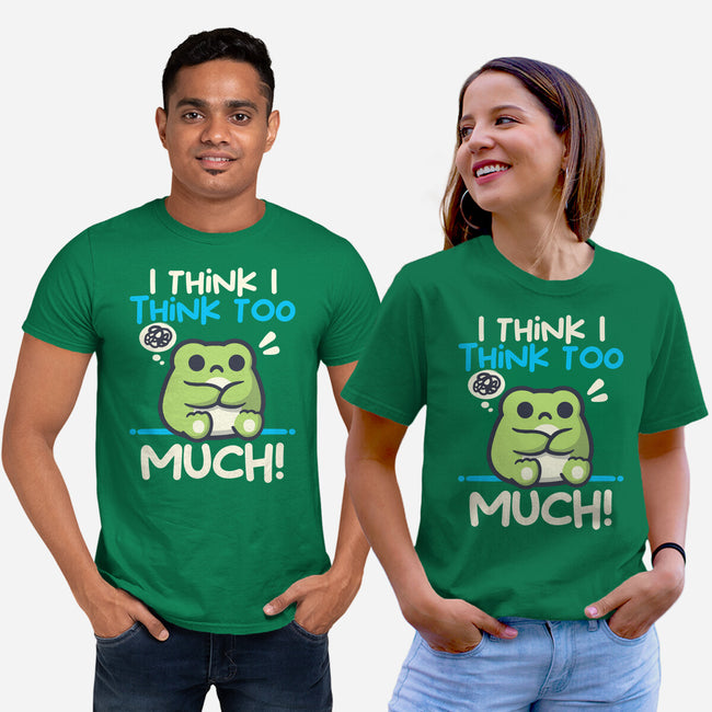 I Think I Think Too Much-Unisex-Basic-Tee-NemiMakeit
