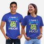 I Think I Think Too Much-Unisex-Basic-Tee-NemiMakeit