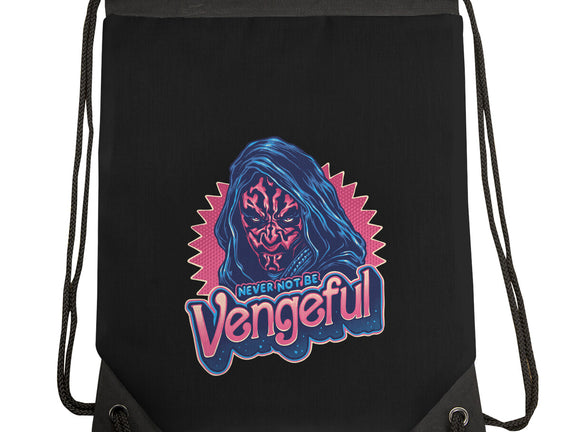 Never Not Be Vengeful