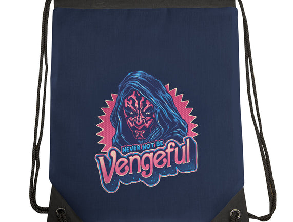 Never Not Be Vengeful