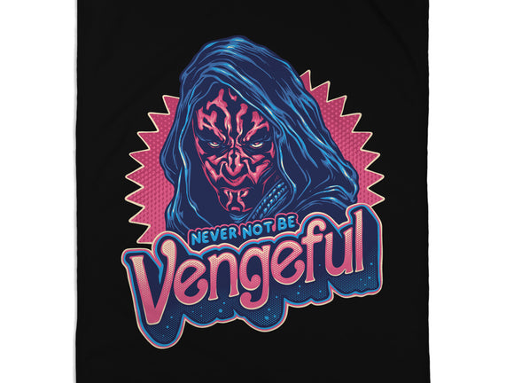 Never Not Be Vengeful
