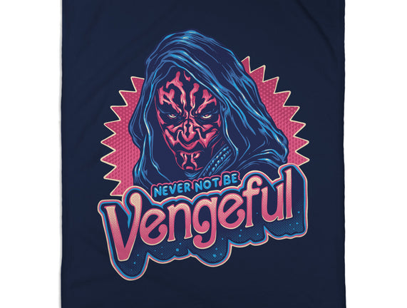Never Not Be Vengeful