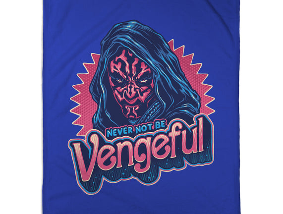 Never Not Be Vengeful