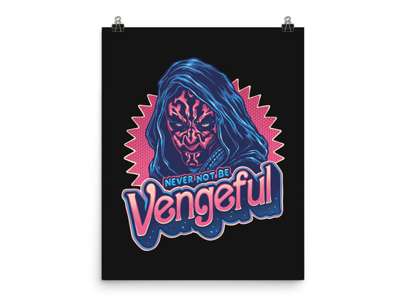 Never Not Be Vengeful