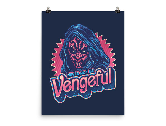 Never Not Be Vengeful