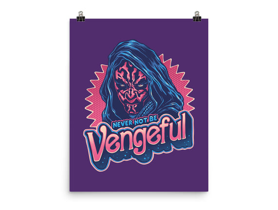 Never Not Be Vengeful