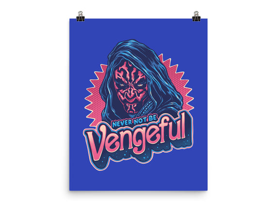 Never Not Be Vengeful