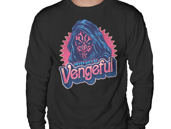 Never Not Be Vengeful