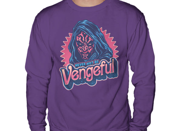 Never Not Be Vengeful