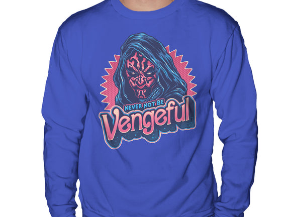 Never Not Be Vengeful