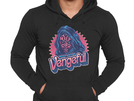 Never Not Be Vengeful