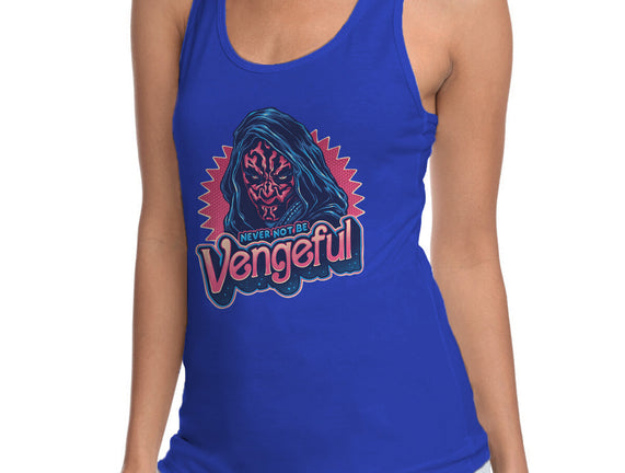 Never Not Be Vengeful