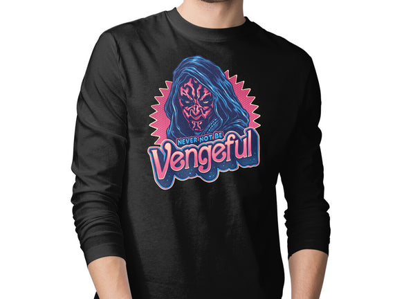 Never Not Be Vengeful