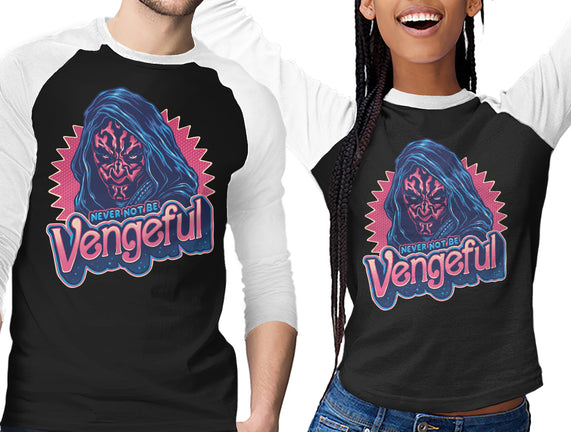 Never Not Be Vengeful